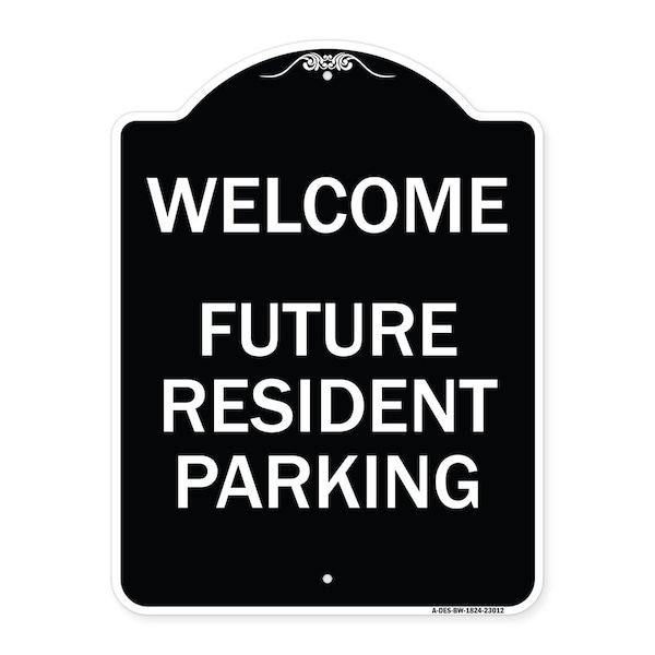 Signmission Reserved Parking Welcome Future Resident Parking Heavy-Gauge Aluminum Sign, 24" x 18", BW-1824-23012 A-DES-BW-1824-23012 - main